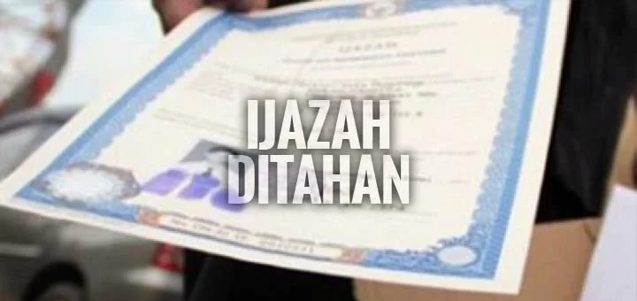 Ijazah-Ditahan.jpg