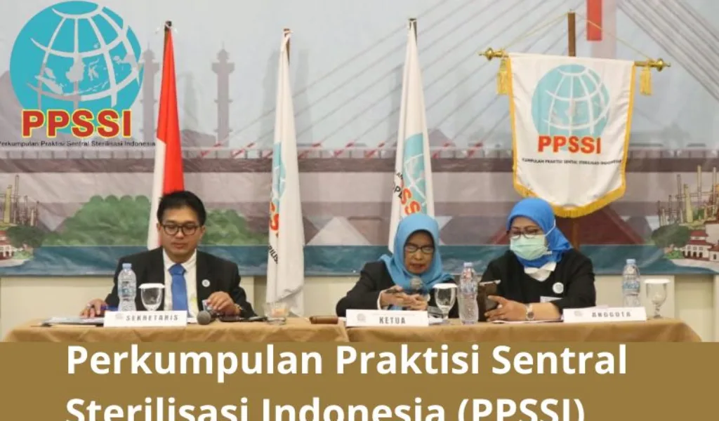 Perkumpulan Praktisi Sentral Sterilisasi Indonesia – PPSSI