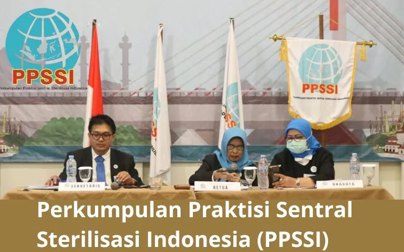 Perkumpulan Praktisi Sentral Sterilisasi Indonesia (PPSSI)