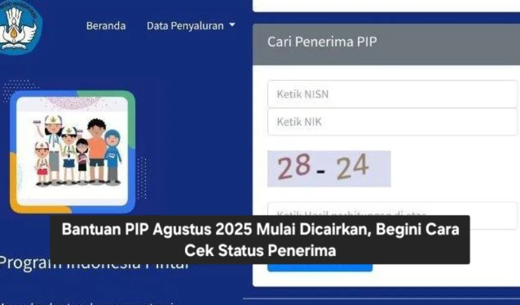 Pencairan Dana PIP Agustus 2025 Dimulai, Cek Gunakan Apa