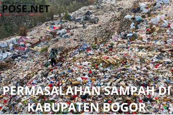 Masalah Sampah Kabupaten Bogor Mendesak Pembenahan Serius