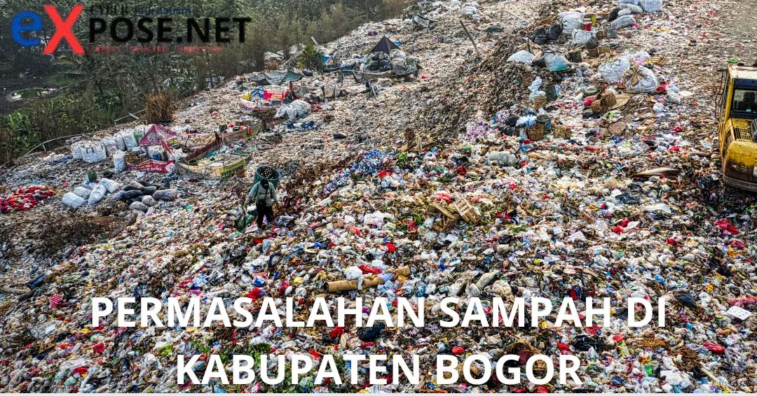 Masalah Sampah Kabupaten Bogor Mendesak Pembenahan Serius