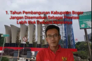 Satu Tahun Kepemimpinan Rudy Susmanto, Aktivis Nilai Pembangunan Kabupaten Bogor Belum Layak Disebut Prestasi