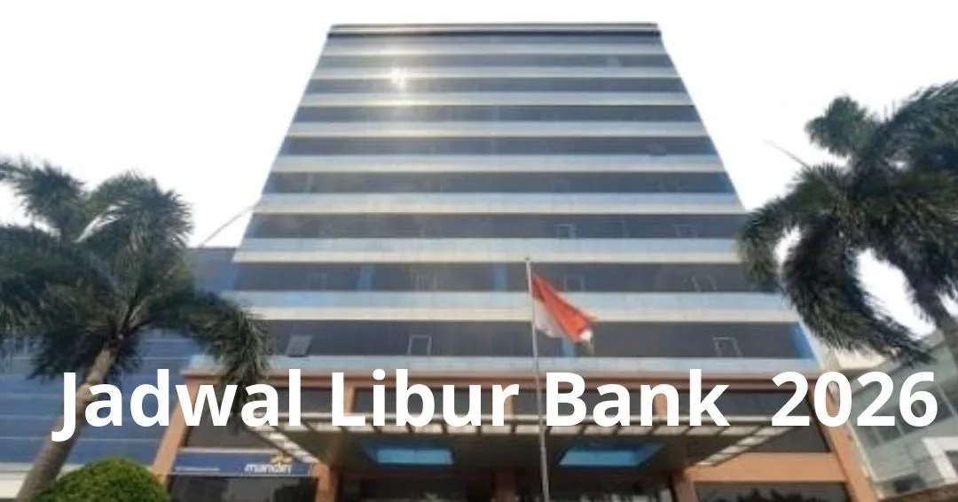 Jadwal Libur Bank Lebaran 2026