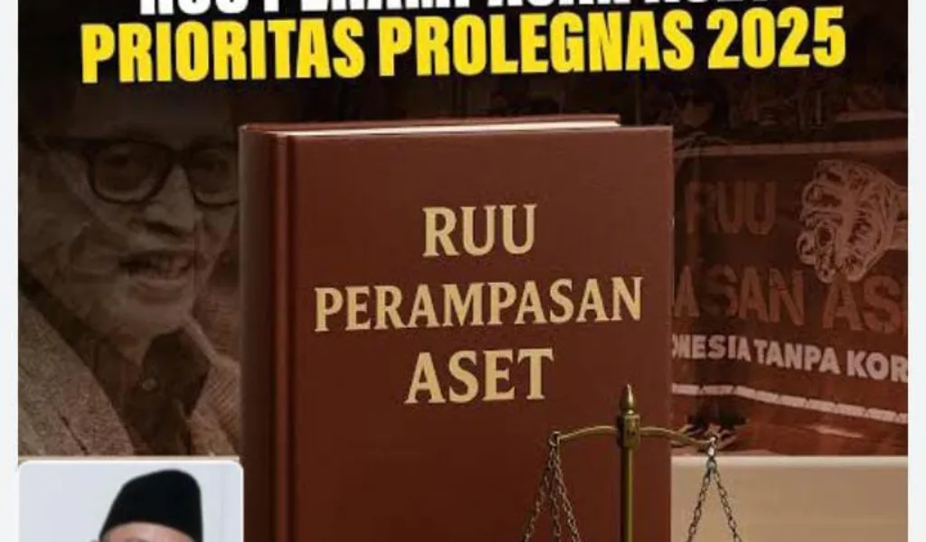 Perampasan Asset Harus Menerapkan Kombinasi Prinsif Hukum ‘IN REM’ Dan ‘IN PERSONAM’