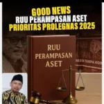 Perampasan Asset Harus Menerapkan Kombinasi Prinsif Hukum ‘IN REM’ Dan ‘IN PERSONAM’